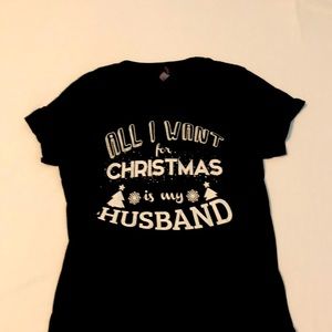 Woman’s sz Small, BlackChristmas Shirt, “All I want for Christmas is my Husband”